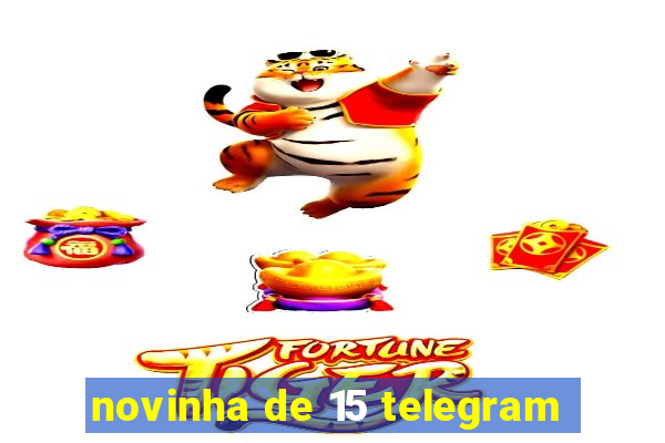 novinha de 15 telegram